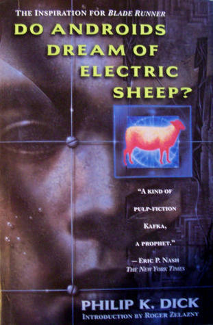 Do Androids Dream of Electric Sheep? by Philip K. Dick