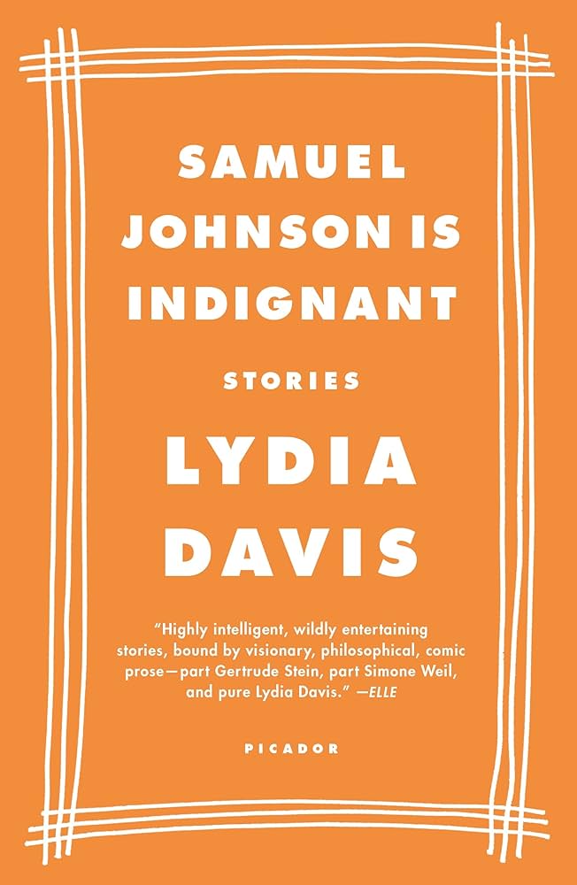 Samuel Johnson is Indignant by Lydia Davis