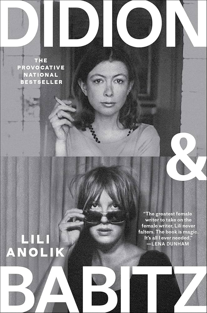 Didion and Babitz by Lili Anolik
