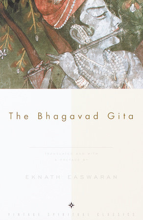 The Bhagavad Gita by Eknath Easwaran (trans.)