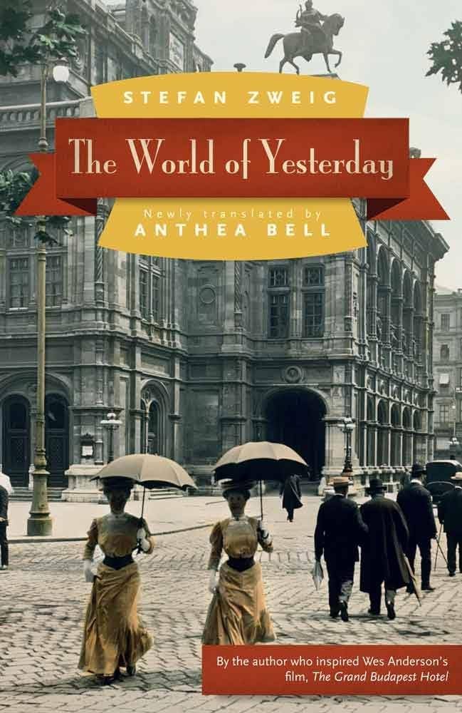 The World of Yesterday by Stefan Zweig